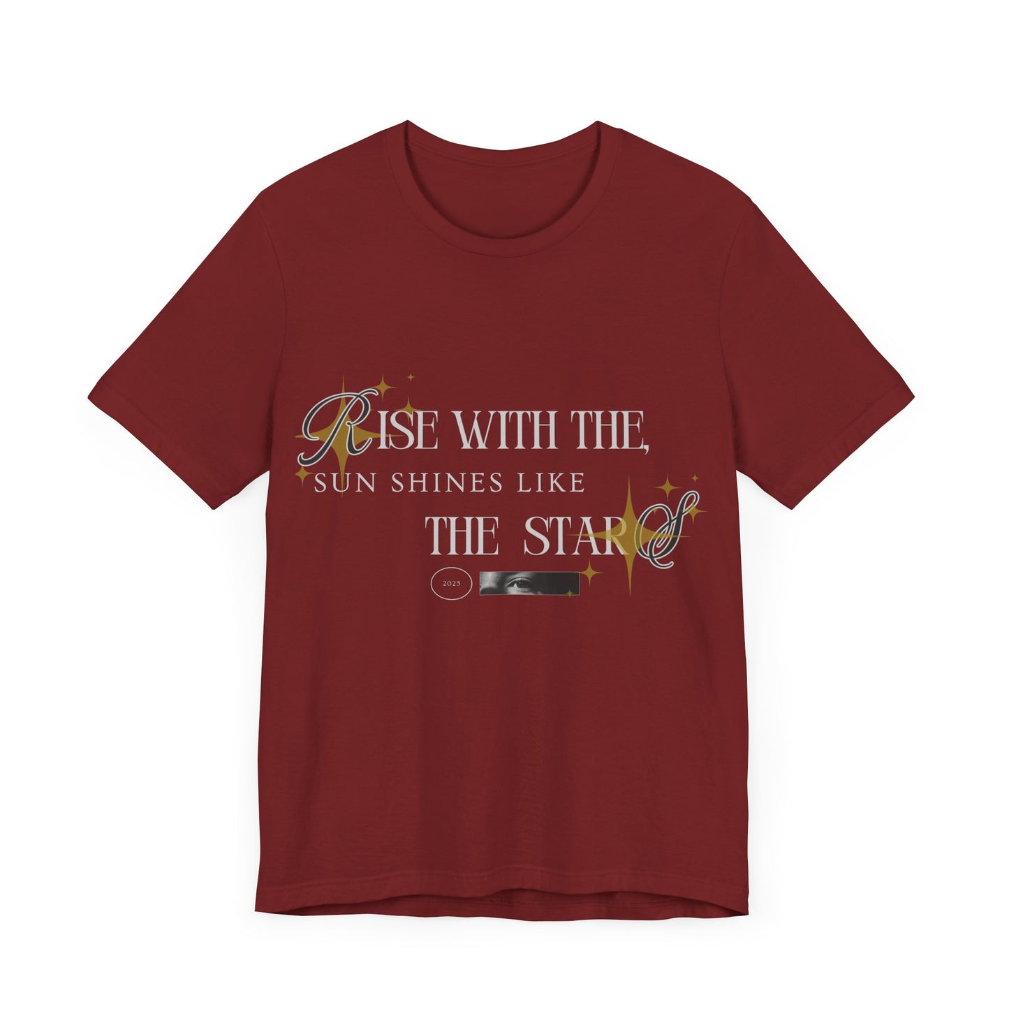 Motivational T-shirt - Rise with the T-shirt / unisex T-shirt