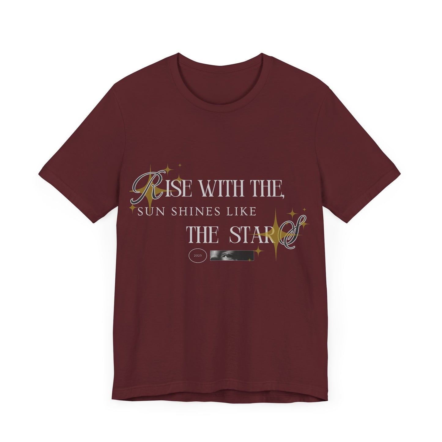 Motivational T-shirt - Rise with the T-shirt / unisex T-shirt