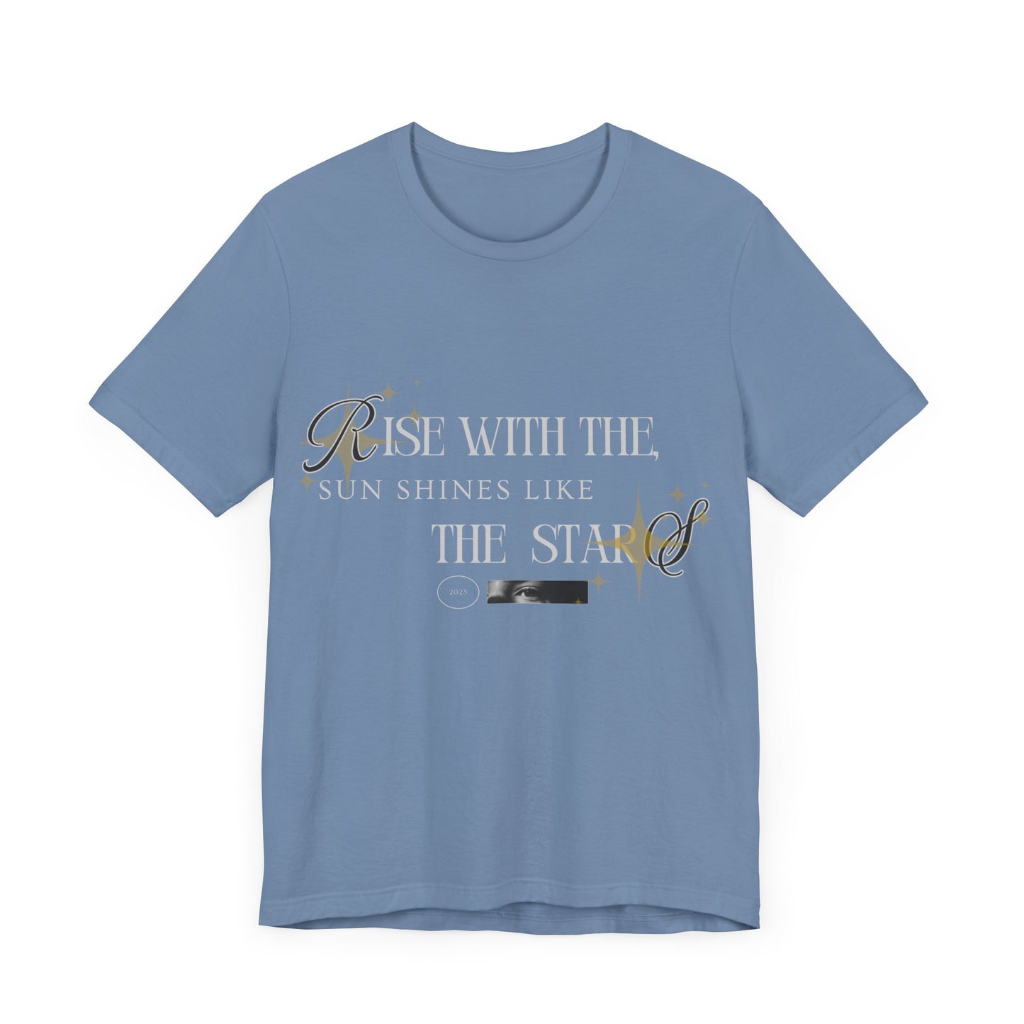 Motivational T-shirt - Rise with the T-shirt / unisex T-shirt