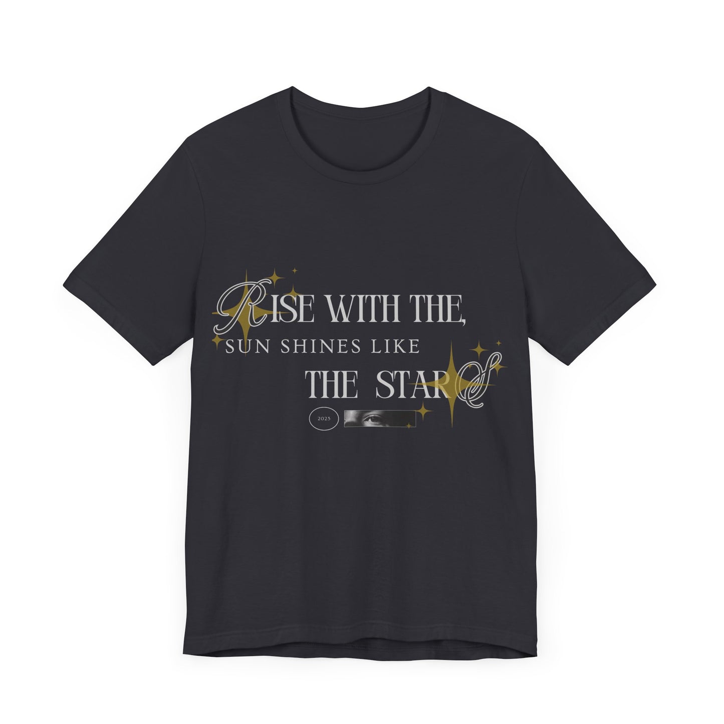 Motivational T-shirt - Rise with the T-shirt / unisex T-shirt