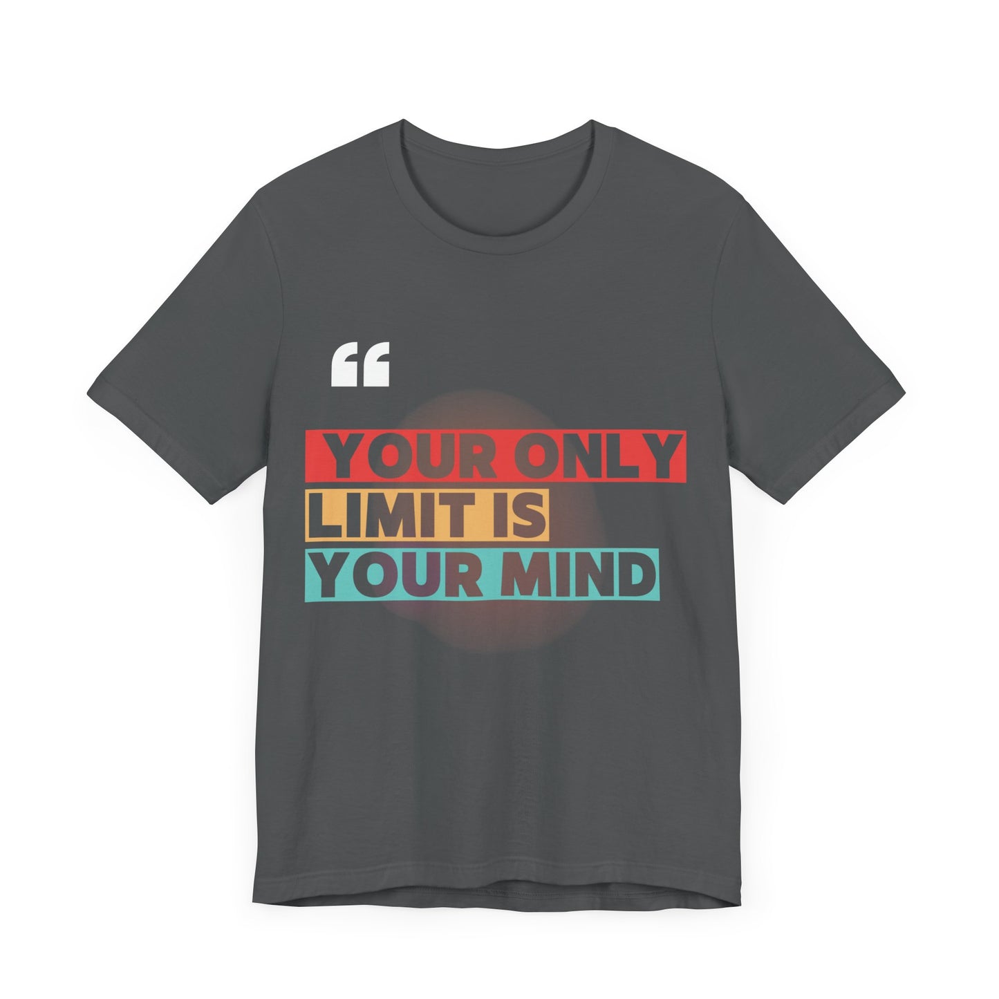 Empowering Quote Tee - 'Your Only Limit is Your Mind' Unisex Jersey T-Shirt