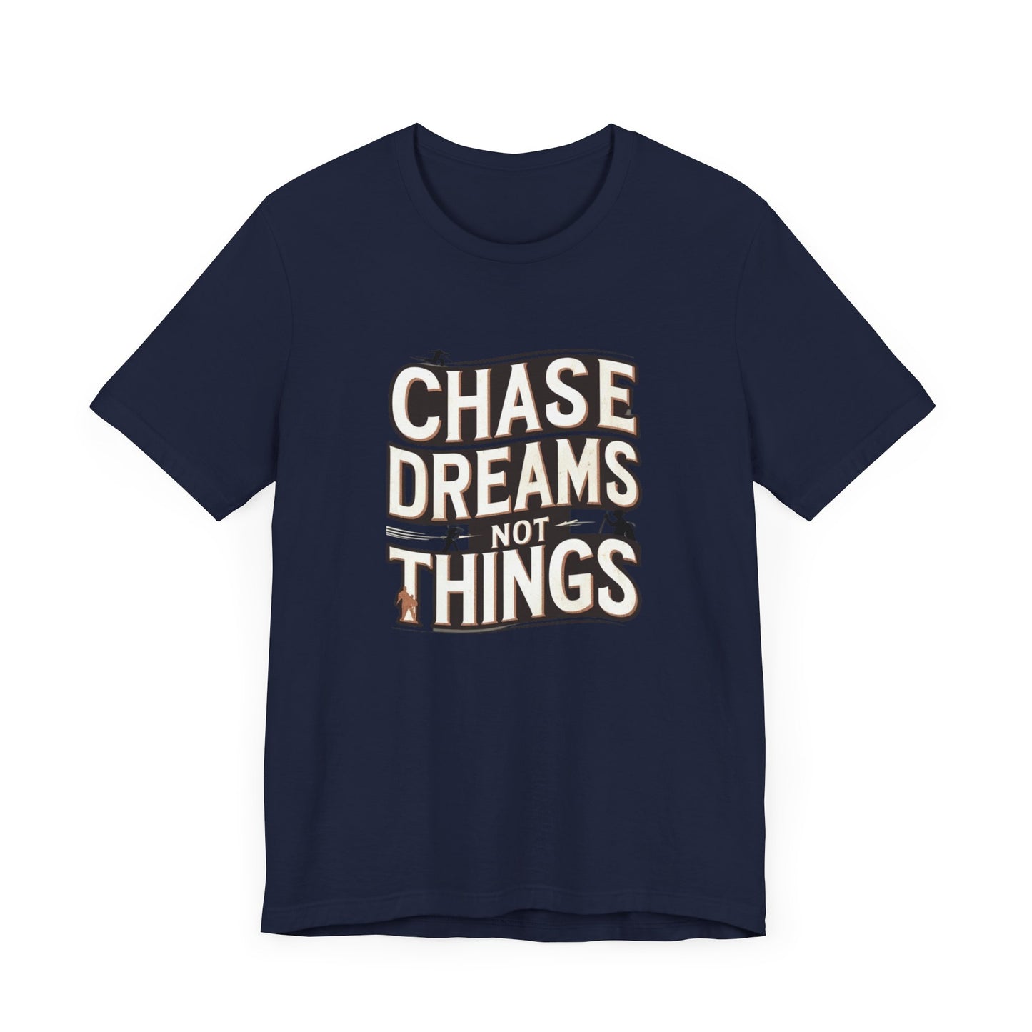 Motivational T-Shirt - Chase Dreams Tee