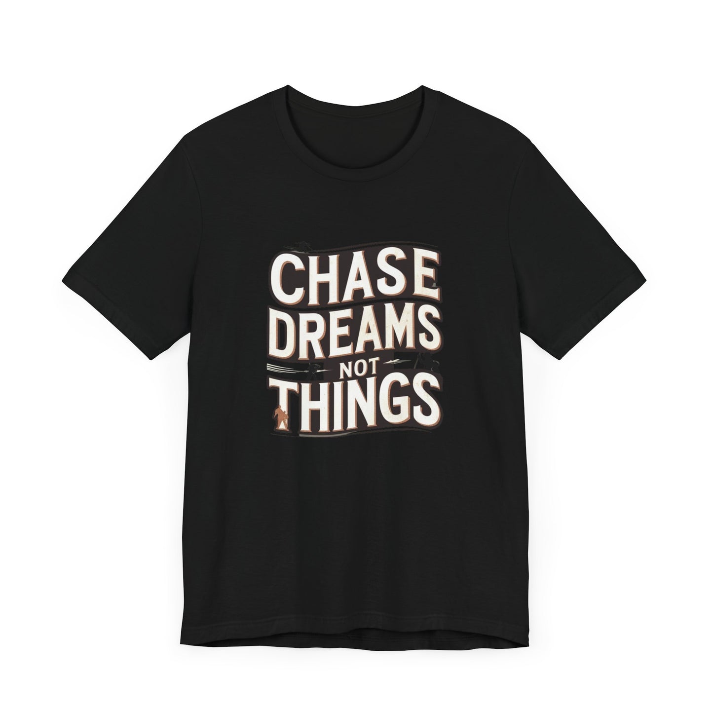 Motivational T-Shirt - Chase Dreams Tee