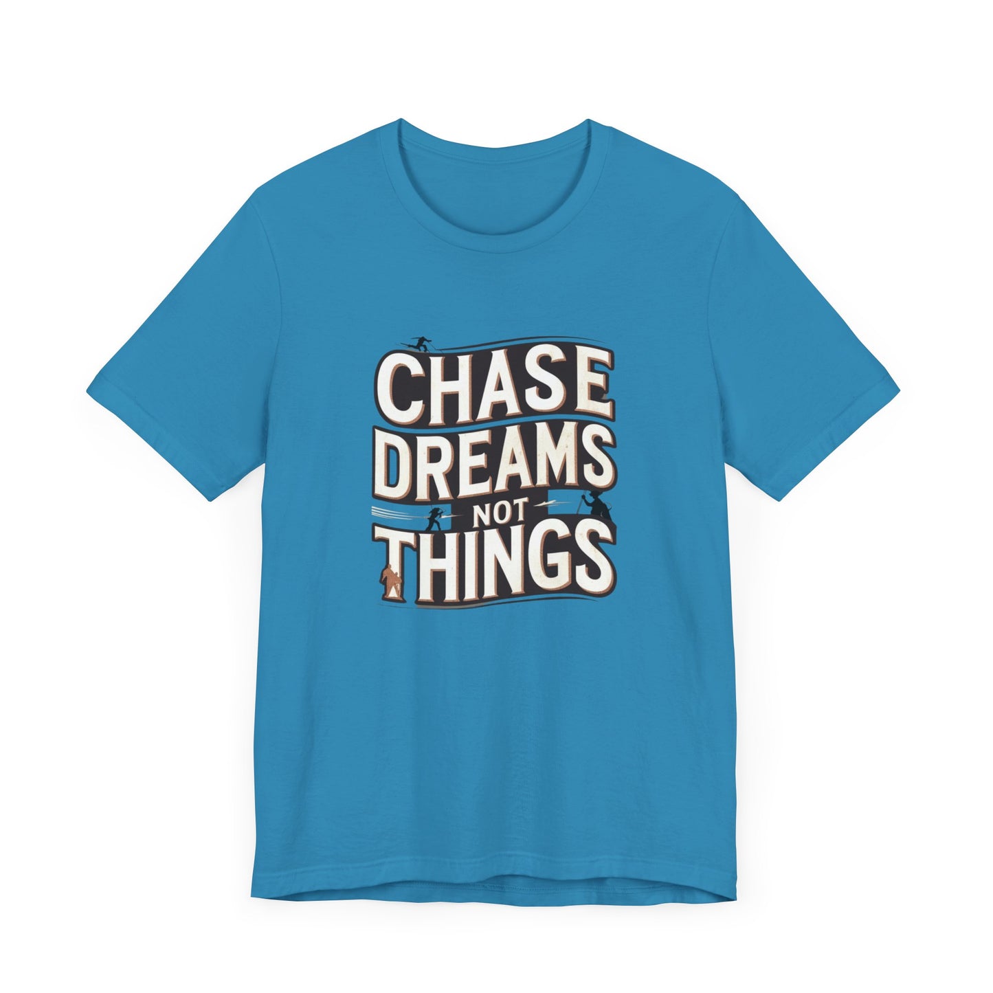 Motivational T-Shirt - Chase Dreams Tee