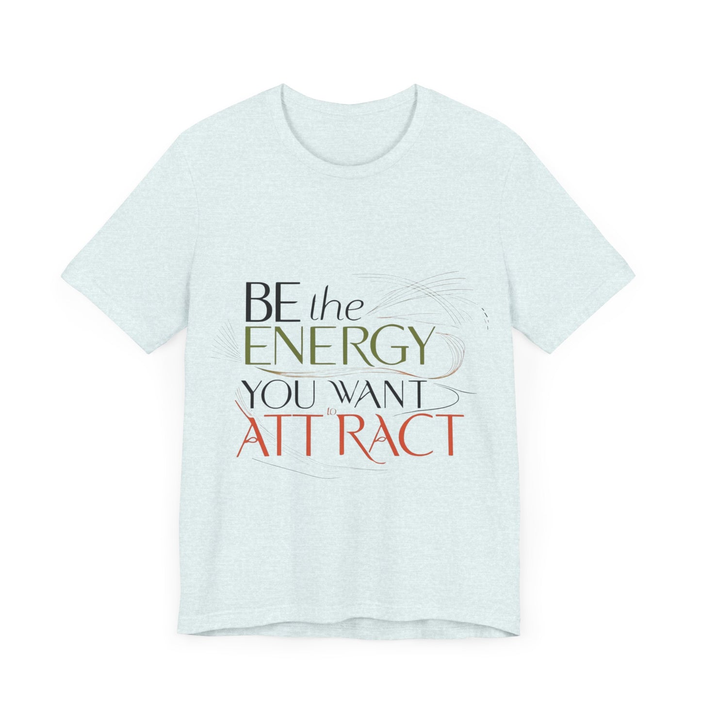 Unisex Jersey Short Sleeve T-shirt - Be The Energy Tee