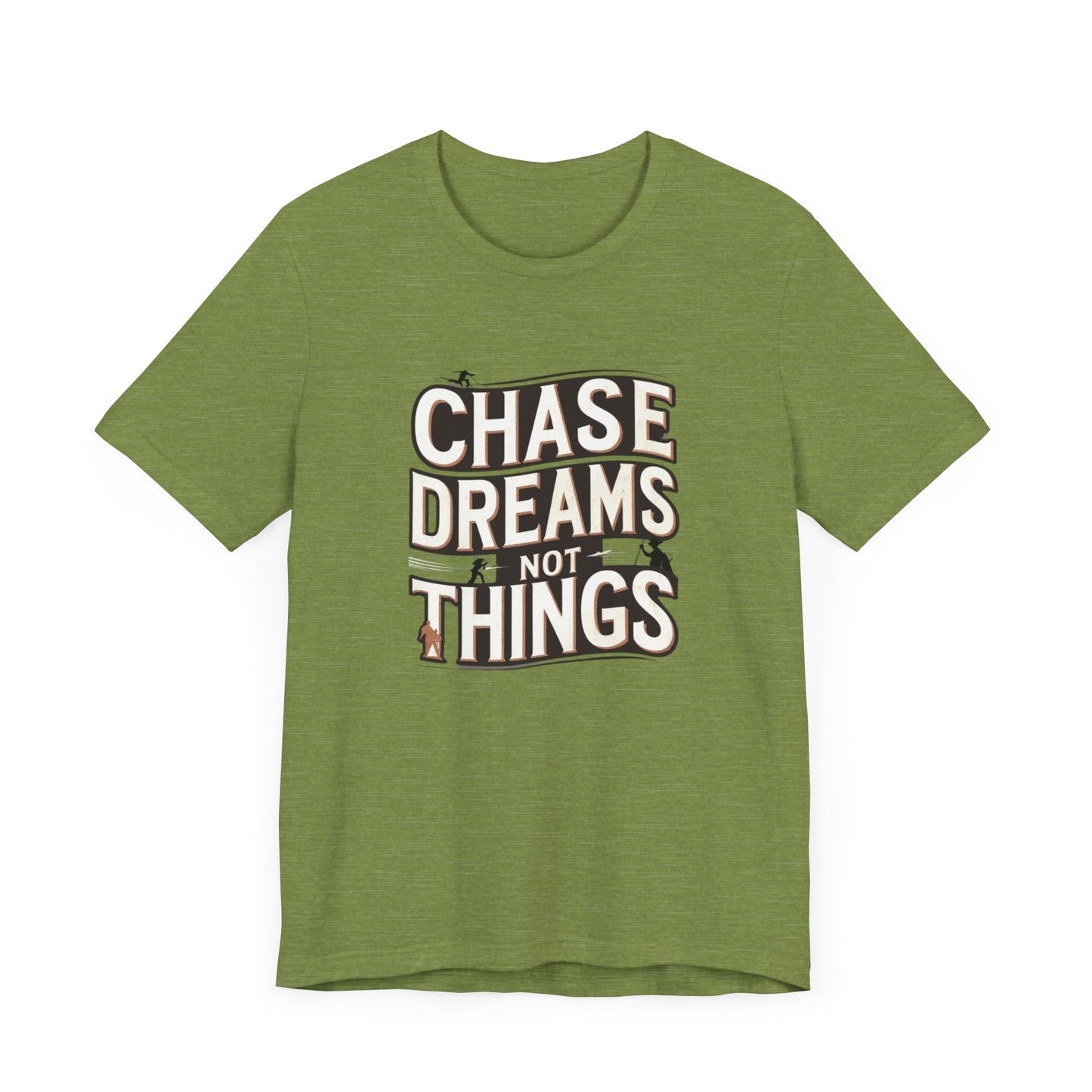 Motivational T-Shirt - Chase Dreams Tee