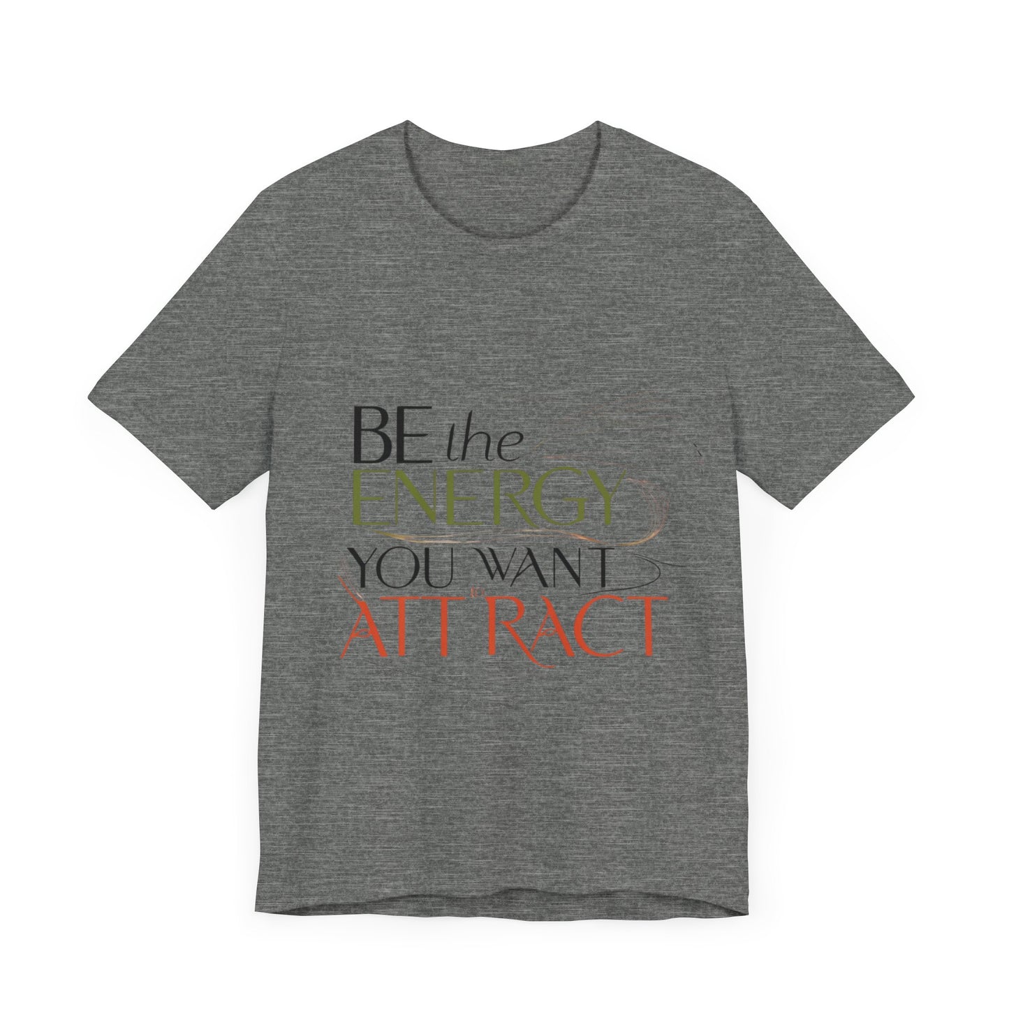 Unisex Jersey Short Sleeve T-shirt - Be The Energy Tee