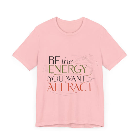 Unisex Jersey Short Sleeve T-shirt - Be The Energy Tee