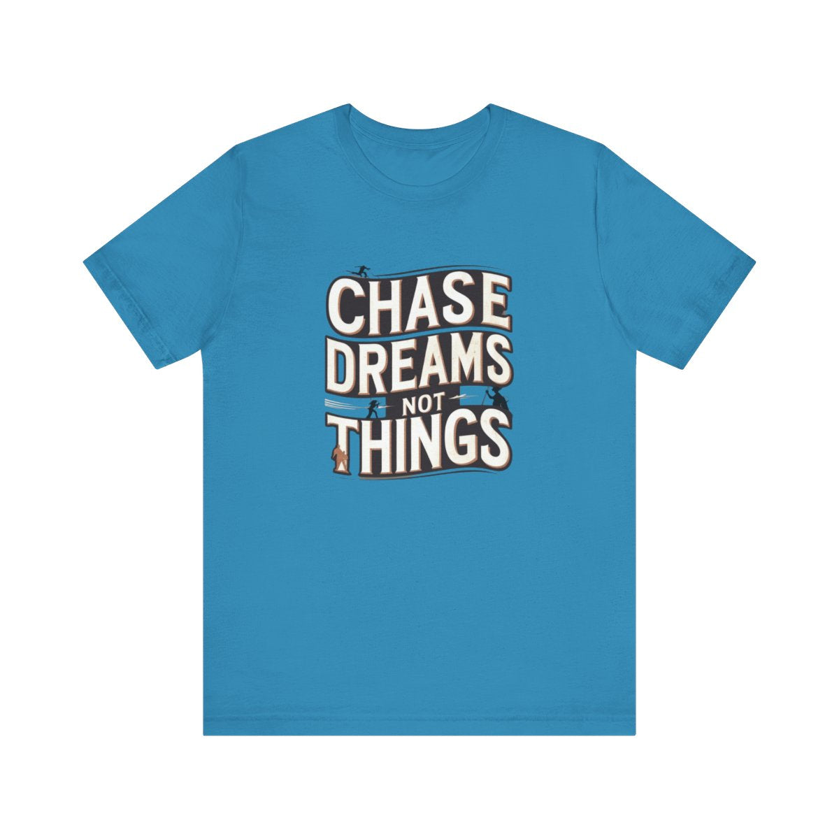 Motivational T-Shirt - Chase Dreams Tee